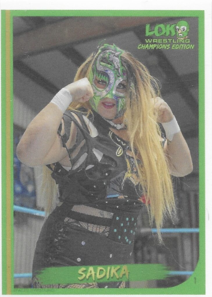 Loko Wrestling Champions Edition 2023 Sadika 1 Crazy Card Collector